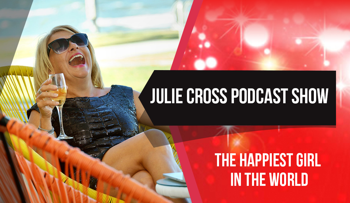 julie cross podcast happiest girl